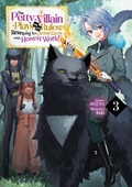 Cover: The Petty Villain Plays by the Rules: Rewriting This Otome Game with Honest Work! Volume 3 - J-Novel Club