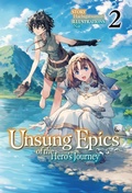 Cover: Unsung Epics of the Hero's Journey: Volume 2 - J-Novel Club