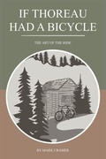 Cover: If Thoreau Had a Bicycle - Steady State Press