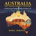 Cover: Australia - The Young Oldest Country - Rahul Agrawal
