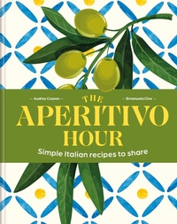 Enlarge image Cover: The Aperitivo Hour - Mitchell Beazley