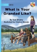 Cover: What Is Your Grandad Like? - Library for All