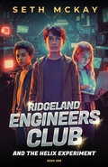 Cover: Ridgeland Engineers Club and the Helix Experiment - Creative Ideas Publishing