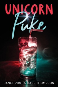 Enlarge image Cover: Unicorn Puke - Tell-Tale Publishing Group, LLC