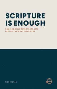 Enlarge image Cover: Scripture Is Enough - Life Over Coffee