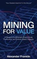 Cover: Mining for Value - Grammar Factory Publishing