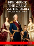 Cover: Frederick the Great and his Family - Hansebooks