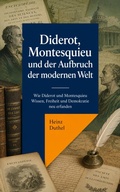 Cover: Diderot, Montesquieu und der Aufbruch der modernen Welt - epubli