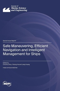 Enlarge image Cover: Safe Maneuvering, Efficient Navigation and Intelligent Management for Ships - MDPI AG