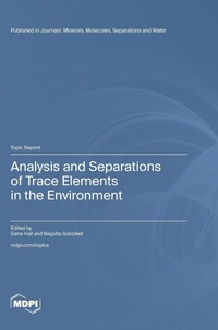 Enlarge image Cover: Analysis and Separations of Trace Elements in the Environment - MDPI AG