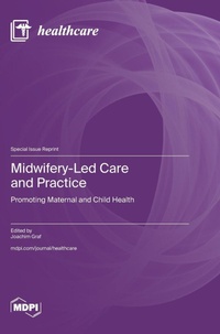 Enlarge image Cover: Midwifery-Led Care and Practice - MDPI AG