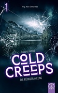 Cover: Cold Creeps 1 - Die R&uuml;ckstrahlung - Yellow King Productions
