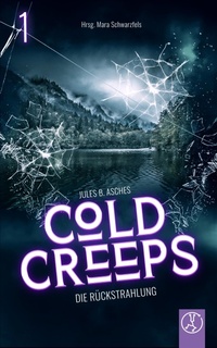 Enlarge image Cover: Cold Creeps 1 - Die Rückstrahlung - Yellow King Productions