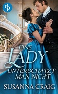 Cover: Eine Lady untersch&auml;tzt man nicht - dp DIGITAL PUBLISHERS GmbH