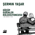 Cover: G&ouml;&ccedil;&uuml;p Gidenler Koleksiyoncusu - Dogan Yayinlari