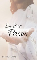Cover: En Sus Pasos - LexKurion Publishing House