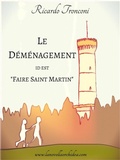 Cover: Le d&eacute;m&eacute;nagement, id est &laquo; Faire Saint Martin &raquo; - La Novella Orchidea