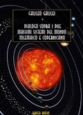Cover: Dialogo sopra i due massimi sistemi del mondo tolemaico e copernicano - Bauer Books
