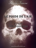 Cover: Le poids de l'air et ses cons&eacute;quences - La Novella Orchidea