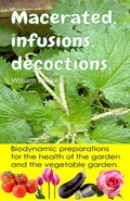 Cover: Macerated, Infusions, Decoctions. Biodynamic Preparations for the Health of the Garden and the Vegetable Garden. - Bruno Del Medico