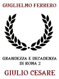 Cover: Grandezza e decadenza di Roma 2: Giulio Cesare - Bauer Books