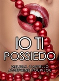 Cover: Io ti possiedo - Castle Books
