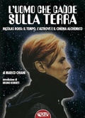 Cover: L'uomo che cadde sulla terra. NICOLAS ROEG. Il tempo, l'altrove e il cinema alchemico - Profondo Rosso