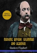 Cover: Gustave Flaubert: Madame Bovary,Salammbo and Herodias - Bauer Books