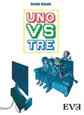 Cover: Uno Vs Tre - EDIZIONI EVE
