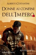 Cover: Donne ai confini dell'Impero - Gilgamesh Edizioni