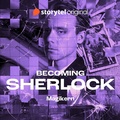 Cover: Becoming Sherlock - Magikern - Storytel Original