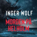 Cover: Morden p&aring; Helholm - Storytel Original