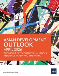 Enlarge image Cover: Asian Development Outlook April 2026 - Asian Development Bank