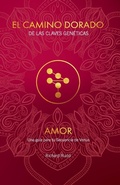 Cover: El Camino Dorado de las Claves Geneticas AMOR Una guia para tu Secuencia de Venus - KAI Editorial