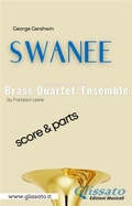 Cover: Swanee - Brass Quartet/Ensemble (score & parts) - Glissato Edizioni Musicali