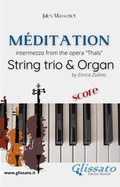 Cover: M&eacute;ditation (Tha&iuml;s) - String trio & Organ (score) - Glissato Edizioni Musicali