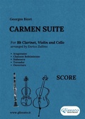 Cover: Full Score: Carmen Suite for Trio (Bb Clarinet, Violin and Cello) - Glissato Edizioni Musicali