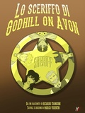 Cover: Lo sceriffo di Godhill on Avon - fumetto a colori e racconto - La Novella Orchidea