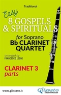 Cover: Clarinet 3 part of "8 Gospels & Spirituals" for Clarinet quartet - Glissato Edizioni Musicali