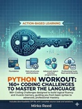 Cover: Python Workout: 160+ Coding Challenges to Master the Language - Mirko Reed