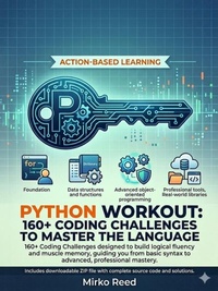 Enlarge image Cover: Python Workout: 160+ Coding Challenges to Master the Language - Mirko Reed