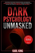 Cover: Dark Psychology Unmasked - Karl King