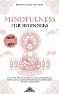 Cover: Mindfulness for Beginners - Mindfulness Mastery