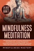 Cover: Mindfulness Meditation - Mindfulness Mastery
