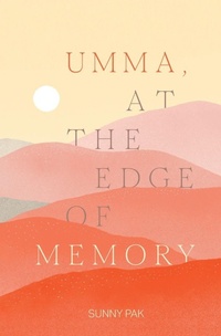Enlarge image Cover: Umma, at the Edge of Memory - Lunchie Press