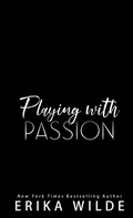 Cover: Playing with Passion - Erika Wilde
