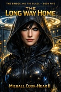 Cover: The Bridge and The Blade book five The Long Way Home - Mike's Emporium