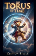 Cover: TheTorus of Time - Clinton Siegle