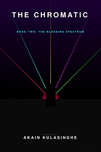 Enlarge image Cover: The Chromatic Void - Book 2 (The Bleeding Spectrum) - Akain