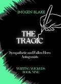 Cover: The Tragic: Sympathetic and Fallen Hero Antagonists - Sakura Publishing